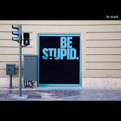 Be stupid por --- KORGAN ---