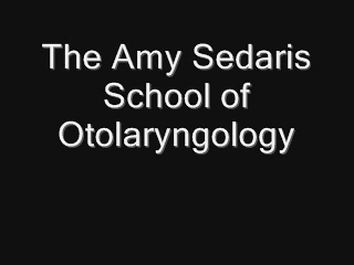 Ad for the Amy Sedaris Otolaryngology Academy