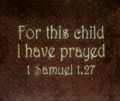 For this child I have prayed minky pillow