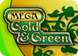Mega Gold & Green