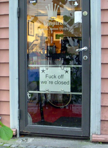 Fuck off we're closed