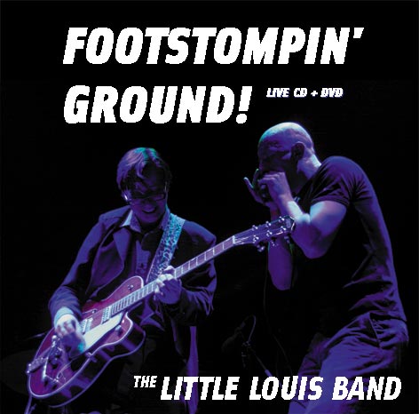 The Little Louis Band - Footstompin' Ground (CD + DVD)