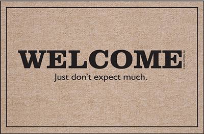 Welcome, dont expect much - Funny Doormat