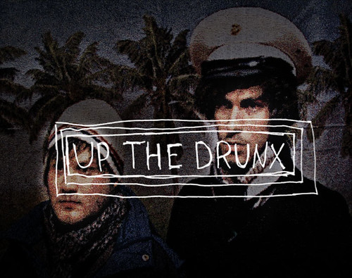 UP THE DRUNX!