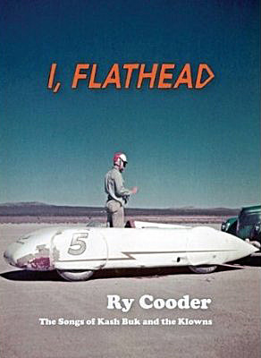 Ry Cooder - I, Flathead (CD)