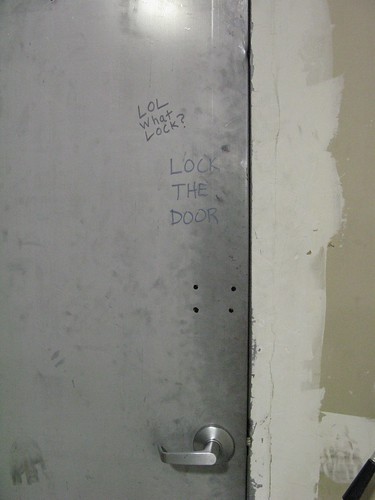 'Lock the door' 'LOL what lock?'