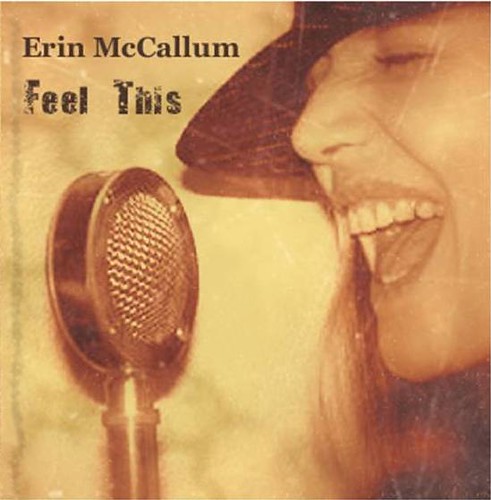 Erin McCallum - Feel This (CD)