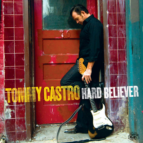 Tommy Castro - Hard Believer (CD)