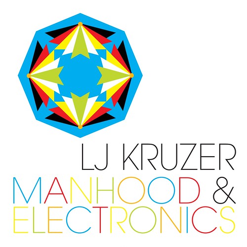 LJ Kruzer - "Manhood & Electronics" cover art