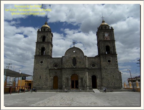 Parroquia de San Rafael(San Rafael Tlanalapan)Estado de Puebla,México - a  photo on Flickriver