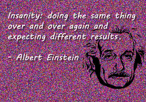 Insanity by Albert Einstein by Mimsen, on Flickr