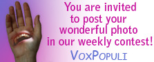 You are invited to post your photo in our weekly contest on ~VoxPopuli~ 