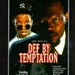 Def by Temptation starring Cynthia Bond, Rony Clanton, Guy Davis, Minnie Gentry, Kadeem Hardison