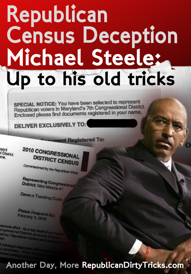 Republican Census Deception Michael Steele Up to His old tricks Image