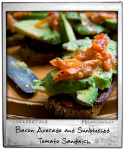 Bacon Avocado and Sunblushed Tomato Sandwich 
