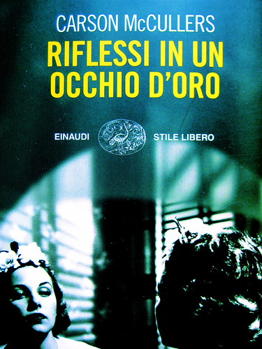 Carson McCullers, Riflessi in un occhio d'oro, Stile libero / Einaudi 2009. Riccardo Falcinelli (ph. © Ian Waldie / Reportage / Gettyimages): cop. (part.) 2