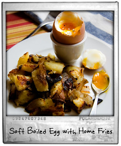 Soft Boiled Egg with Home Fries