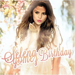 Selena Gomez - Birthday