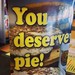 Waffle House don't lie.. you DO deserve pie!